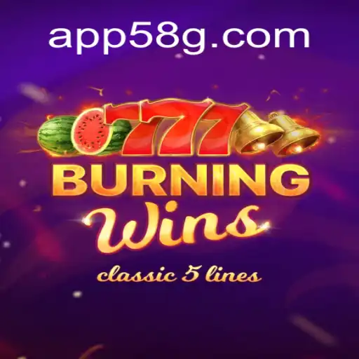 Ignite Your Luck with BurningWins: The Top Slot Game on 58G.com Platform