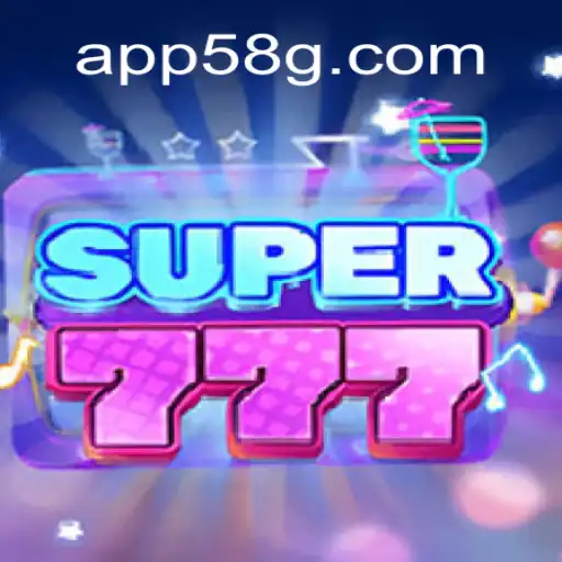 Super777: Exploring the Thrilling World of Online Slots on 58G.com