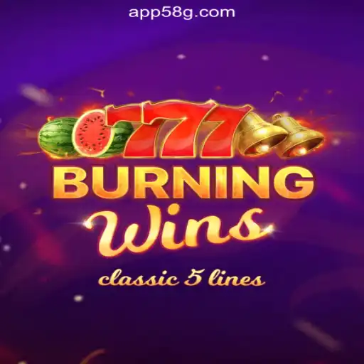 Ignite Your Luck with BurningWins: The Top Slot Game on 58G.com Platform