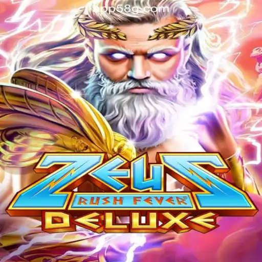 Explore the Thrilling World of ZeusRushFeverDeluxe on 58G.com